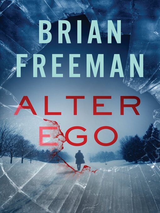 Title details for Alter-Ego by Brian Freeman - Available